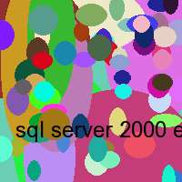 sql server 2000 editionen